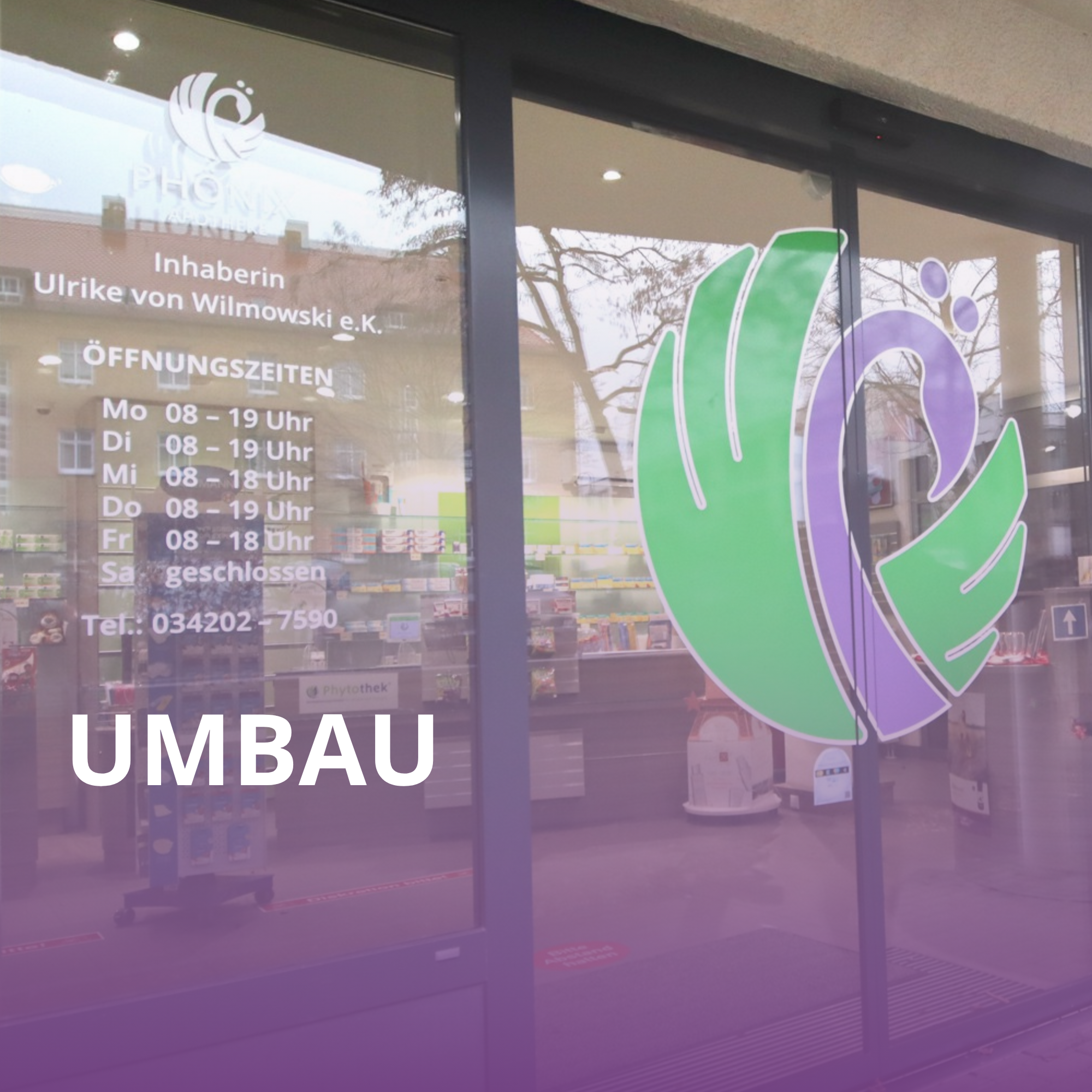 Umbau Phönix-Apotheke: Renovierung bis 30.08.2026. Wappen Apotheke wie gewohnt geöffnet.